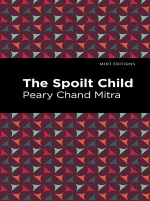 cover image of The Spoilt Child